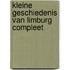 KLEINE GESCHIEDENIS VAN LIMBURG COMPLEET