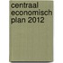 CENTRAAL ECONOMISCH PLAN 2012