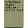 PERSPECTIVES NIEUW 2 WERKBOEK + AUDIO CD DRUK 1 door P. Sommet