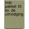 HOB: PAKKET 10 EX. DE UITNODIGING by Unknown