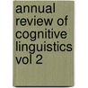 ANNUAL REVIEW OF COGNITIVE LINGUISTICS VOL 2 door Onbekend