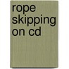 ROPE SKIPPING ON CD door Onbekend