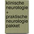 KLINISCHE NEUROLOGIE + PRAKTISCHE NEUROLOGIE PAKKET