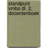STANDPUNT VMBO DL. 2, DOCENTENBOEK by J. de Leeuw