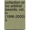 COLLECTION OF ICC ARBITRAL AWARDS, VOL. IV (1996-2000) V. door J.J. Arnaldez