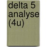 DELTA 5 ANALYSE (4U) by Algemeen