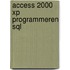 ACCESS 2000 XP PROGRAMMEREN SQL