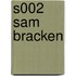 S002 SAM BRACKEN