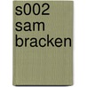 S002 SAM BRACKEN by Jarbinet