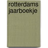 ROTTERDAMS JAARBOEKJE door Rotterdams jaarboekje