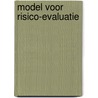 MODEL VOOR RISICO-EVALUATIE door Onbekend