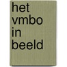 HET VMBO IN BEELD door F. Wisman