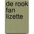 DE ROOK FAN LIZETTE
