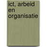 ICT, ARBEID EN ORGANISATIE by P. Ester