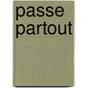 PASSE PARTOUT by J. van Remundt