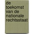DE TOEKOMST VAN DE NATIONALE RECHTSSTAAT