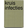 KRUIS INFECTIES door Onbekend