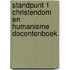 STANDPUNT 1 CHRISTENDOM EN HUMANISME DOCENTENBOEK