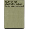 FOUT VAN HET SLACHTOFFER IN HET BUITENCONTRACTUEEL door B. Weyts