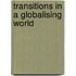 TRANSITIONS IN A GLOBALISING WORLD