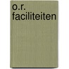O.R. FACILITEITEN by T. van Leeuwen