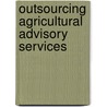 OUTSOURCING AGRICULTURAL ADVISORY SERVICES door B. Wennink