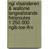 NGI VLAANDEREN & WALLONIE LANGEAFSTANDS FIETSROUTES 1:250.000 NGIB.TOE-LFRV by Algemeen