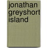 JONATHAN GREYSHORT ISLAND door Cosey