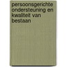 PERSOONSGERICHTE ONDERSTEUNING EN KWALITEIT VAN BESTAAN door J. van Loon