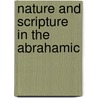 NATURE AND SCRIPTURE IN THE ABRAHAMIC by J. van Meer
