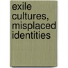 EXILE CULTURES, MISPLACED IDENTITIES door P. Allatson