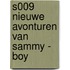 S009 NIEUWE AVONTUREN VAN SAMMY - BOY