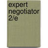 EXPERT NEGOTIATOR 2/E door R. Saner