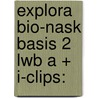EXPLORA BIO-NASK BASIS 2 LWB A + I-CLIPS: by Unknown