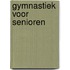 GYMNASTIEK VOOR SENIOREN