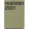 REALISTEN 2001 door Mohlmann