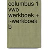 COLUMBUS 1 VWO WERKBOEK + I-WERKBOEK B door Onbekend