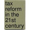 TAX REFORM IN THE 21ST CENTURY door J.G. Head