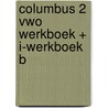 COLUMBUS 2 VWO WERKBOEK + I-WERKBOEK B door Onbekend
