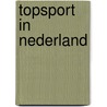 TOPSPORT IN NEDERLAND door Onbekend