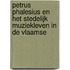 PETRUS PHALESIUS EN HET STEDELIJK MUZIEKLEVEN IN DE VLAAMSE