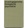 ERVARINGSGERICHTE BIOLOGISCHE PSYCHIATRIE by A. Tanghe