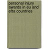 PERSONAL INJURY AWARDS IN EU AND EFTA COUNTRIES door M. En Holmes