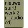 Nieuwe Start! Werk 2 (+ Audio CD) door Voskamp