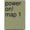 POWER ON! MAP 1 door Onbekend