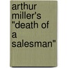 ARTHUR MILLER's "DEATH OF A SALESMAN" door E. Sterling