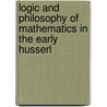 LOGIC AND PHILOSOPHY OF MATHEMATICS IN THE EARLY HUSSERL door S. Centrone