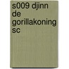 S009 DJINN DE GORILLAKONING SC by Dufaux