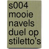 S004 MOOIE NAVELS DUEL OP STILETTO's door Delaf