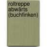 Roltreppe abwärts (Buchfinken) door H.G. Noack